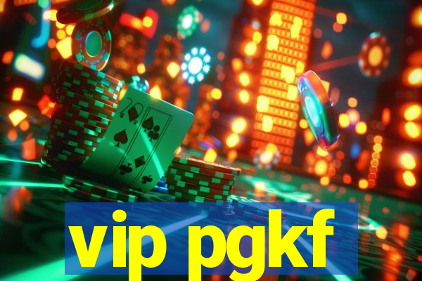 vip pgkf